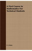 A First Course in Mathematics for Technical Students