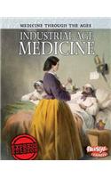Industrial Age Medicine