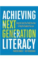 Achieving Next Generation Literacy: Using the Tests (You Think) You Hate to Help the Students You Love
