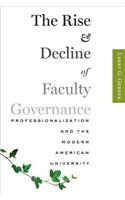 The Rise and Decline of Faculty Governance