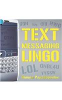 Text Messaging Lingo: (English)