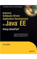 Beginning Database-Driven Application Development in Java Ee: Using Glassfish