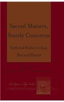 Sacred Matters, Stately Concerns