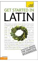 Get Started in Latin: Teach Yourself