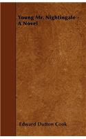 Young Mr. Nightingale - A Novel