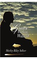 Grace ... Within and Without: A Novel(English)