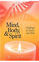Mind, Body, and Spirit