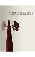 Mere Images
