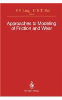 Approaches to Modeling of Friction and Wear