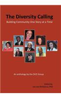The Diversity Calling: Building Community One Story at a Time(English)