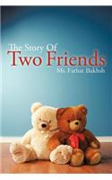 Story Of Two Friends: (English)