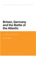Britain, Germany and the Battle of the Atlantic
