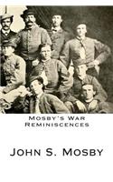 Mosby's War Reminiscences