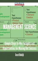 Management Science - Simple Steps to Win, Insights and Opportunities for Maxing Out Success