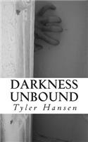 Darkness Unbound
