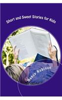 Short and Sweet Stories for Kids