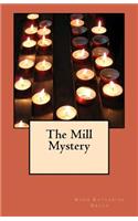 The Mill Mystery