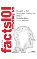 Studyguide for Brief Introduction to Probability and Statistics by Mendenhall, William, ISBN 9780534387778