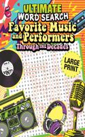 Ultimate Word Search Favorite Music and Performers Through the Decades