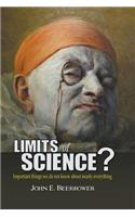Limits of Science?