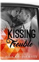 Kissing Trouble