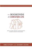 Bookends of the Christian Life Bible Study and Leader's Guide