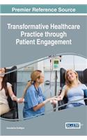 Transformative Healthcare Practice through Patient Engagement