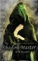 ShadowMaster