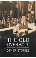 Old Overholt and Other Stories