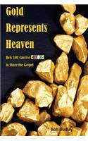 Gold Represents Heaven