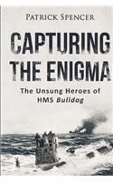 Capturing the Enigma: The Unsung Heroes of HMS Bulldog(English)