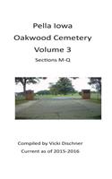 Oakwood Cemetery: Pella, Iowa