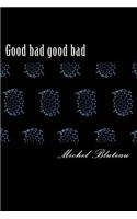 Good bad good bad