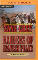 Raiders of Spanish Peaks