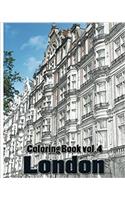 London: Coloring Book Vol.4: A Coloring Book Containing 30 London Designs in a Variety of Styles to Help You Relax