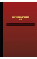 Customs Inspector Log (Logbook, Journal - 124 pages, 6 x 9 inches)