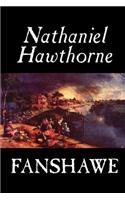 Fanshawe by Nathaniel Hawthorne, Fiction, Literary
