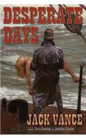 Desperate Days, Volume 2: Selected Mysteries