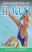 Que Se Puede Hacer Con El Agua?: What Can You Do with Water?(Readers for Writers - Emergent)