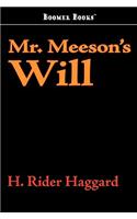 Mr. Meeson's Will