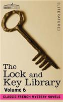 Lock and Key Library: Classic French Mystery Novels Volume 6