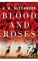 Blood and Roses