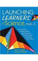 Launching Learners in Science, PreK-5