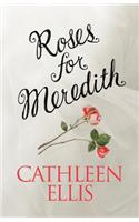Roses for Meredith