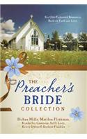 The Preacher's Bride Collection: 6 Old-Fashioned Romances Built on Faith and Love