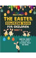 Easter Coloring Book For Children Part 5! Amazing Rabbit, Eggs, Easter Coloring Pages And More!