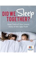 Did We Sleep Together? Keep Track of Your Lovers Diary of the Ugly Truth