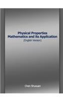 Physical Properties Mathematics and its Application (English Version)