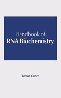 Handbook of RNA Biochemistry