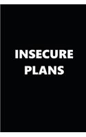 2020 Daily Planner Funny Humorous Insecure Plans 388 Pages: 2020 Planners Calendars Organizers Datebooks Appointment Books Agendas